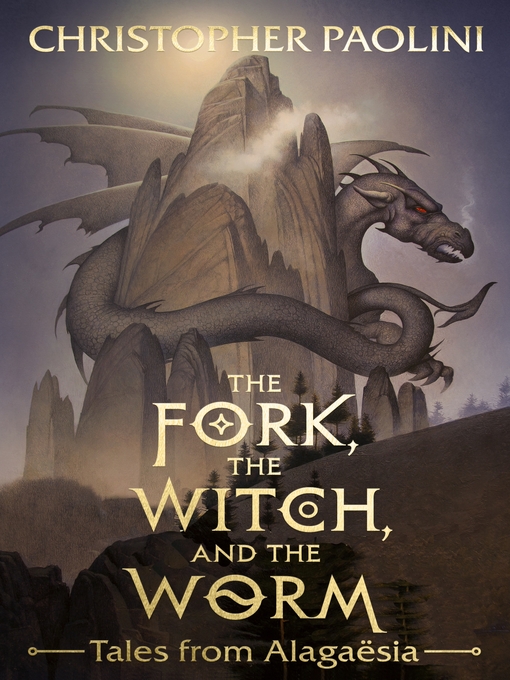 Title details for The Fork, the Witch, and the Worm by Christopher Paolini - Available